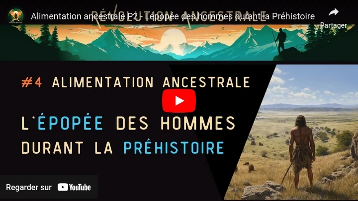 Alimentation ancestrale : épopée des hommes durant la préhistoire